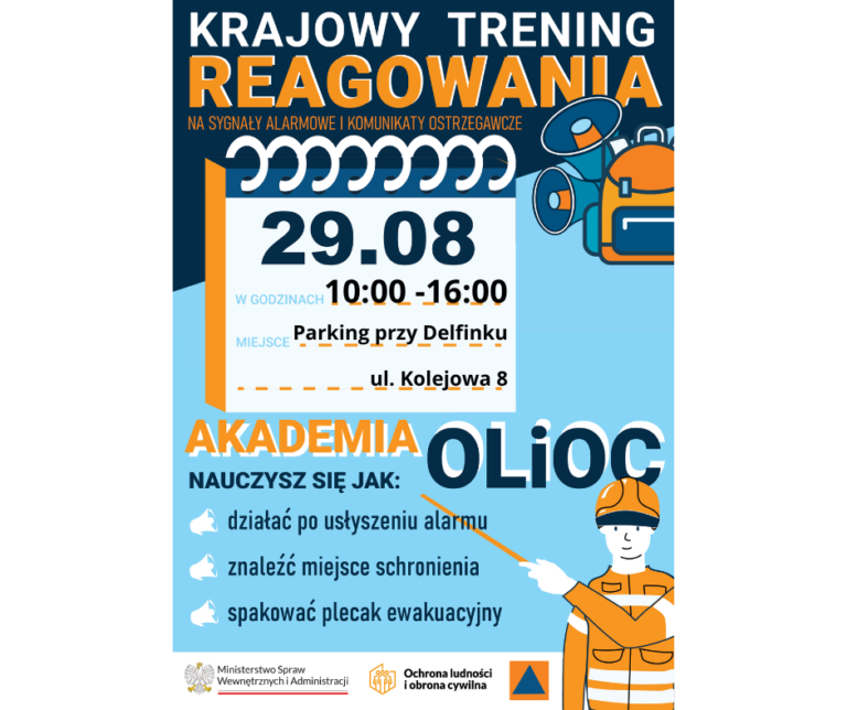 Na grafice znajduje się plakat informujący o Krajowym Treningu Reagowania na Sygnały Alarmowe i Komunikaty Ostrzegawcze, który odbędzie się 29 sierpnia w godz. 10:00–16:00 na parkingu przy Delfinku, ul. Kolejowa 8. Plakat promuje Akademię OLiOC i informuje o nauce właściwego reagowania po usłyszeniu alarmu, znajdowania miejsca schronienia oraz przygotowania plecaka ewakuacyjnego. Grafika utrzymana jest w niebiesko-pomarańczowej kolorystyce i zawiera ilustracje syren alarmowych oraz osoby w stroju służb ochrony ludności. Na dole widoczne są logotypy Ministerstwa Spraw Wewnętrznych i Administracji oraz Ochrony Ludności i Obrony Cywilnej.