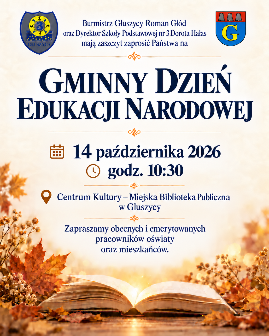 Plakat zapraszający na Gminny Dzień Edukacji Narodowej, 14 października 2026 r. o godz. 10:30 w CK‑MBP w Głuszycy. Zapraszają Burmistrz Roman Głód i Dyrektor SP3 Dorota Hałas. Wydarzenie dla obecnych i emerytowanych pracowników oświaty oraz mieszkańców. Na jasnym tle widoczne są logo SP3, herb Głuszycy, otwarta książka i jesienne liście.